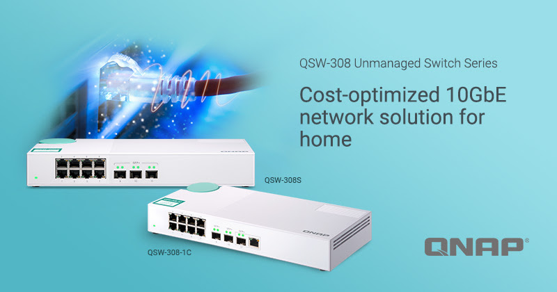 QNAP Introduces QSW-308-1C and QSW-308S, the Cost-optimized 10GbE